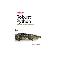 O'Reilly Media Robust Python (häftad, eng)