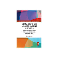 Taylor & francis ltd Mental Health and Academic Learning in Schools (häftad, eng)