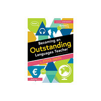 Taylor & francis ltd Becoming an Outstanding Languages Teacher (häftad, eng)