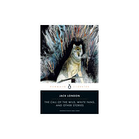 Penguin books ltd The Call of the Wild, White Fang and Other Stories (häftad, eng)