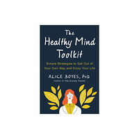 Random House USA Inc The Healthy Mind Toolkit (häftad, eng)