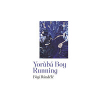 Penguin books ltd Yoruba Boy Running (inbunden, eng)