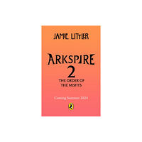 Penguin Random House Children's UK Arkspire 2: The Order of Misfits (häftad, eng)