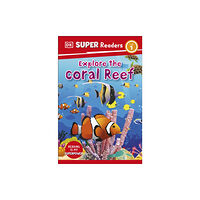 Dorling Kindersley Ltd DK Super Readers Level 1 Explore the Coral Reef (häftad, eng)