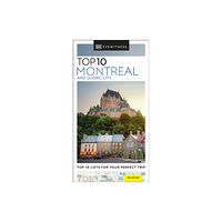 Dorling Kindersley Ltd DK Eyewitness Top 10 Montreal and Quebec City (häftad, eng)