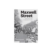 The university of chicago press Maxwell Street (häftad, eng)