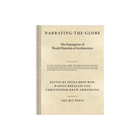 Mit press ltd Narrating the Globe (inbunden, eng)