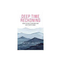 Mit press ltd Deep Time Reckoning (häftad, eng)