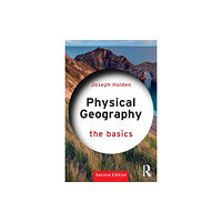 Taylor & francis ltd Physical Geography: The Basics (häftad, eng)