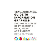 WW Norton & Co The Wall Street Journal Guide to Information Graphics (häftad, eng)