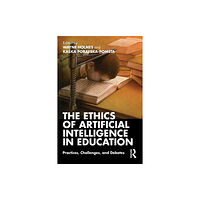 Taylor & francis ltd The Ethics of Artificial Intelligence in Education (häftad, eng)