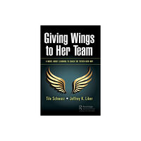 Taylor & francis ltd Giving Wings to Her Team (häftad, eng)