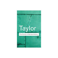 Taylor & francis ltd The Course of German History (häftad, eng)