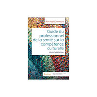 Elsevier Health Sciences Guide du professionnel de la sante sur la competence culturelle (häftad, eng)