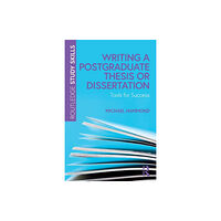 Taylor & francis ltd Writing a Postgraduate Thesis or Dissertation (häftad, eng)