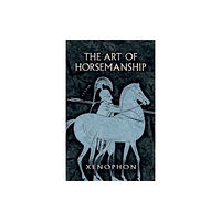 Dover publications inc. The Art of Horsemanship (häftad, eng)