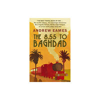 Transworld publishers ltd The 8.55 To Baghdad (häftad, eng)