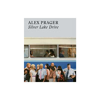 Thames & Hudson Ltd Alex Prager: Silver Lake Drive (häftad, eng)