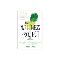 Random House USA Inc The Wellness Project (inbunden, eng)