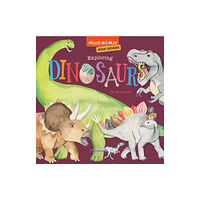 Random House USA Inc Hello, World! Kids' Guides: Exploring Dinosaurs (inbunden, eng)