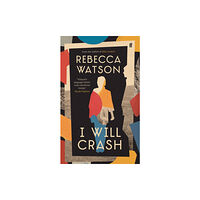 Faber & Faber I Will Crash (inbunden, eng)