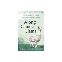 Faber & Faber Along Came a Llama (inbunden, eng)