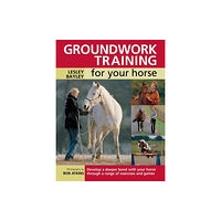 David & Charles Groundwork Training for Your Horse (häftad, eng)