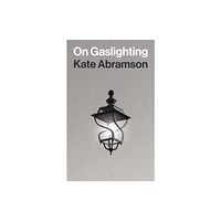 Princeton University Press On Gaslighting (inbunden, eng)