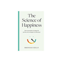 Gill The Science of Happiness (inbunden, eng)