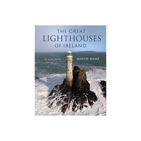 Gill The Great Lighthouses of Ireland (inbunden, eng)