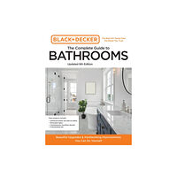 Quarto Publishing Group USA Inc Black and Decker The Complete Guide to Bathrooms Updated 6th Edition (häftad, eng)