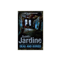 Headline Publishing Group Dead and Buried (Bob Skinner series, Book 16) (häftad, eng)