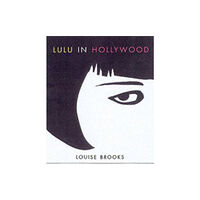 University of Minnesota Press Lulu In Hollywood (häftad, eng)