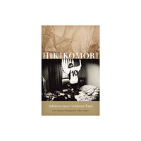 University of Minnesota Press Hikikomori (häftad, eng)