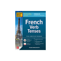 McGraw-Hill Education Practice Makes Perfect: French Verb Tenses, Premium Fourth Edition (häftad, eng)