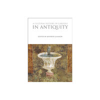 Bloomsbury Publishing PLC A Cultural History of Gardens in Antiquity (häftad, eng)