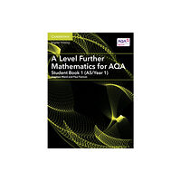 Cambridge University Press A Level Further Mathematics for AQA Student Book 1 (AS/Year 1) (häftad, eng)