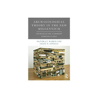 Taylor & francis ltd Archaeological Theory in the New Millennium (häftad, eng)