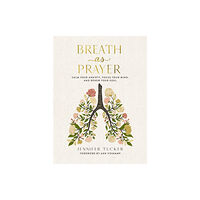 Thomas nelson publishers Breath as Prayer (inbunden, eng)