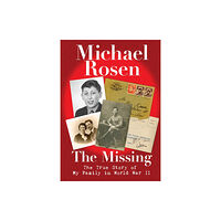 Walker Books Ltd The Missing: The True Story of My Family in World War II (inbunden, eng)