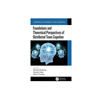 Taylor & francis ltd Foundations and Theoretical Perspectives of Distributed Team Cognition (inbunden, eng)