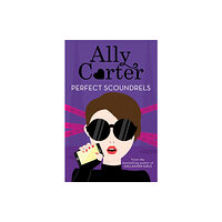 Hachette Children's Group Heist Society: Perfect Scoundrels (häftad, eng)