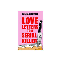 Orion Publishing Co Love Letters to a Serial Killer (inbunden, eng)