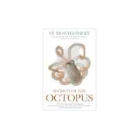 NATIONAL GEOGRAPHIC SOCIETY Secrets of the Octopus (inbunden, eng)