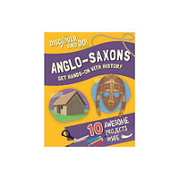 Hachette Children's Group Discover and Do: Anglo-Saxons (häftad, eng)