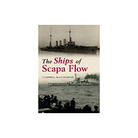 Amberley Publishing The Ships of Scapa Flow (häftad, eng)