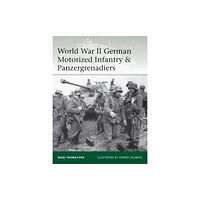 Bloomsbury Publishing PLC World War II German Motorized Infantry & Panzergrenadiers (häftad, eng)