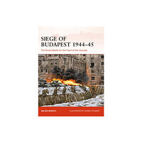 Bloomsbury Publishing PLC Siege of Budapest 1944–45 (häftad, eng)