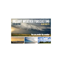 Bloomsbury Publishing PLC Instant Weather Forecasting (häftad, eng)