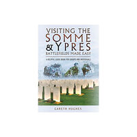 Pen & Sword Books Ltd Visiting the Somme and Ypres Battlefields Made Easy (häftad, eng)